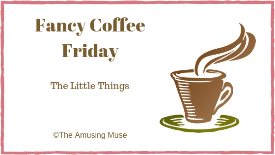 Fancy Coffee Friday: The Little&nbsp;Things