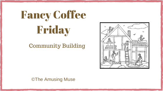 Fancy Coffee Friday: Community&nbsp;Building